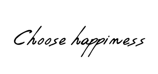 Choose Happiness