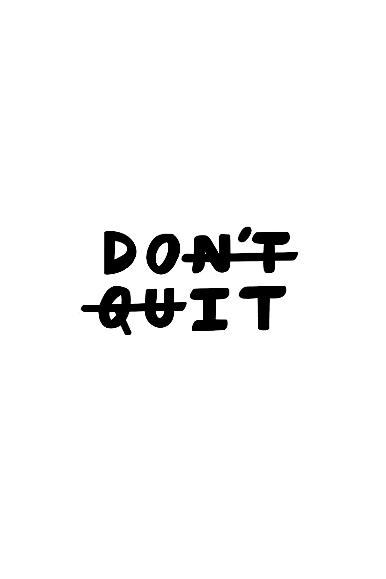 Don’t Quit Tattoo