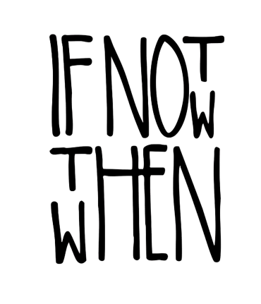If Not Now