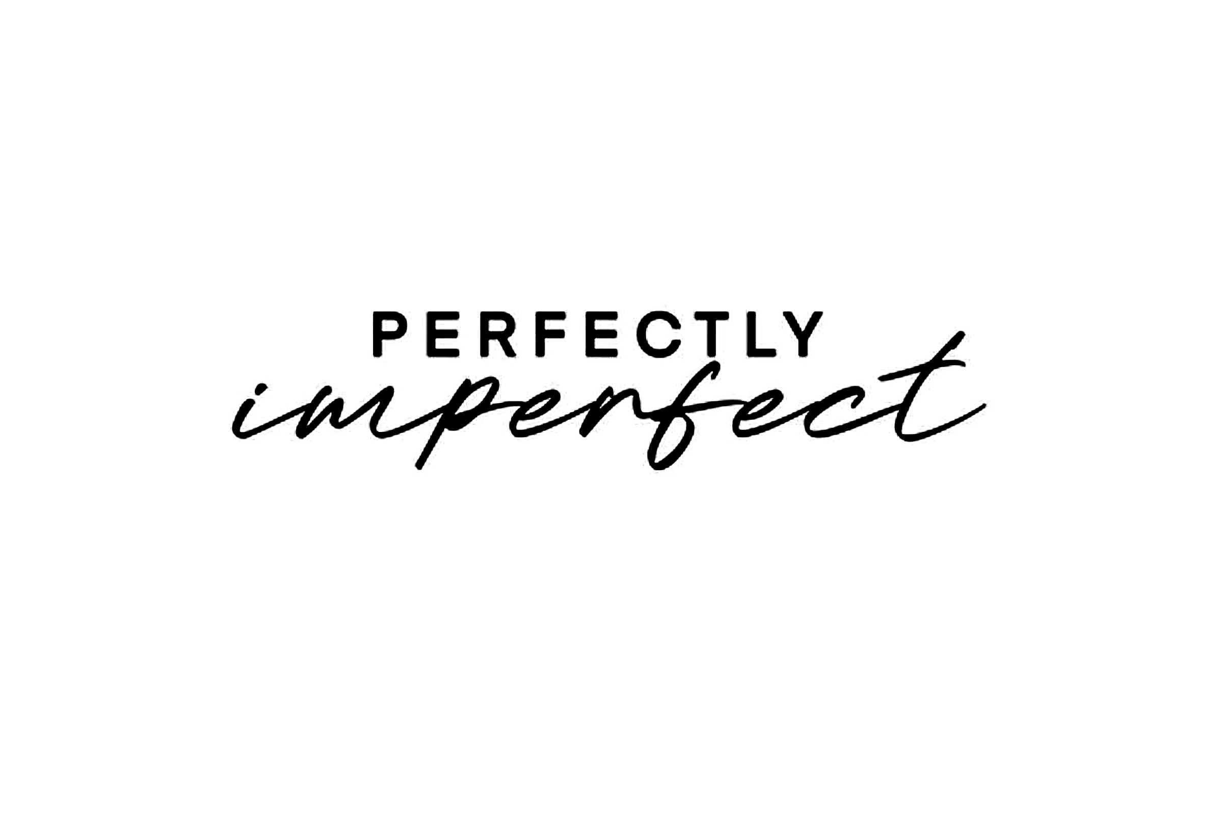 Perfectly Imperfect
